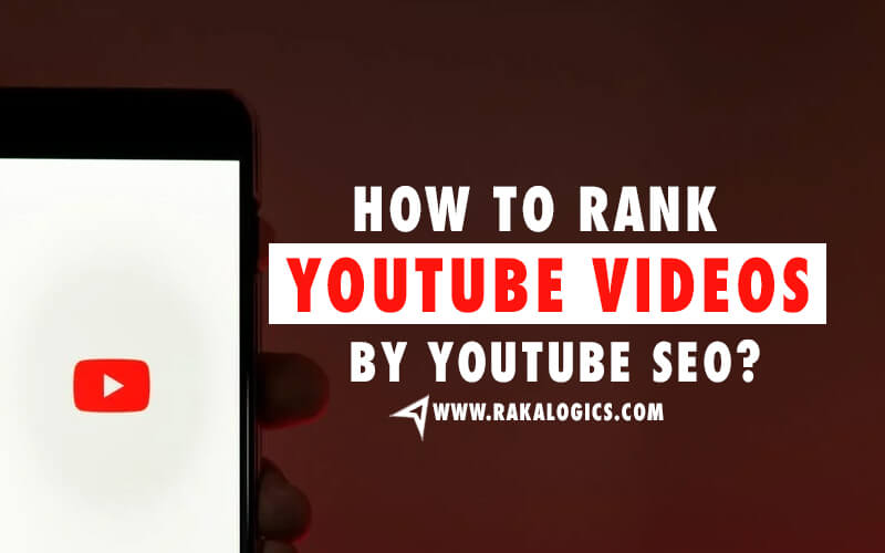 How to Rank YouTube Videos By YouTube SEO
