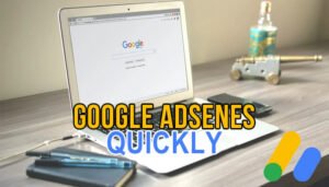 Get Google Adsense Approval for New WordPress and Blogger Site