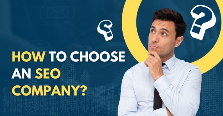 How To Choose An SEO Company?