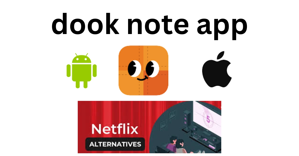 Unlock Free Streaming with Dook Note App