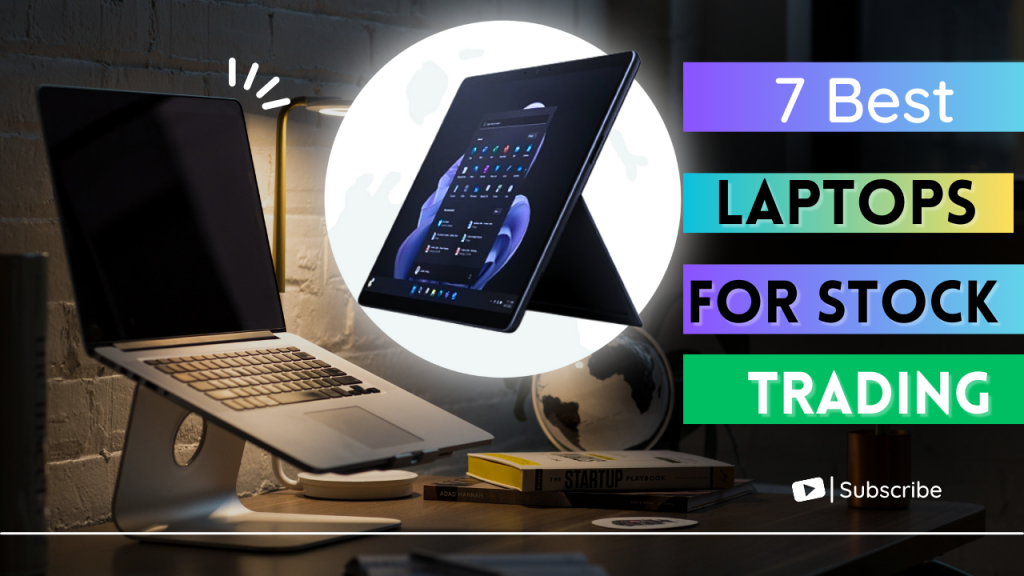 The 7 Best Laptops for Stock Trading in 2024||||||||